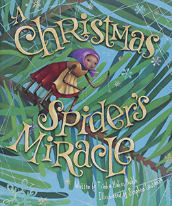 A Christmas Spider’s Miracle